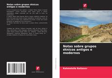 Обложка Notas sobre grupos étnicos antigos e modernos