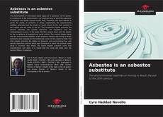 Asbestos is an asbestos substitute kitap kapağı