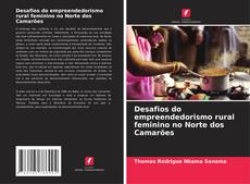 Обложка Desafios do empreendedorismo rural feminino no Norte dos Camarões