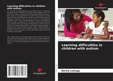 Обложка Learning difficulties in children with autism