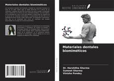 Couverture de Materiales dentales biomiméticos