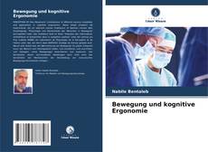 Bookcover of Bewegung und kognitive Ergonomie