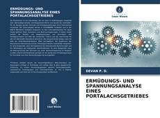 Buchcover von ERMÜDUNGS- UND SPANNUNGSANALYSE EINES PORTALACHSGETRIEBES