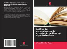 Обложка Análise dos determinantes da exportação de fibra de algodão beninês