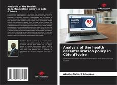 Portada del libro de Analysis of the health decentralization policy in Côte d'Ivoire