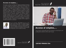 Bookcover of Acceso al empleo,...