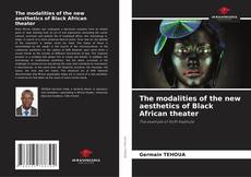 Borítókép a  The modalities of the new aesthetics of Black African theater - hoz