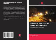 Couverture de Efeitos e soluções da poluição luminosa