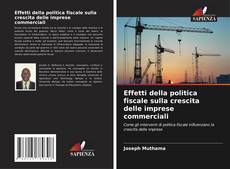 Capa do livro de Effetti della politica fiscale sulla crescita delle imprese commerciali 