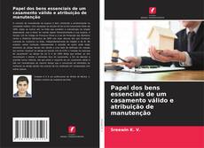 Обложка Papel dos bens essenciais de um casamento válido e atribuição de manutenção