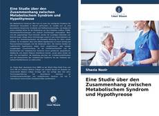 Обложка Eine Studie über den Zusammenhang zwischen Metabolischem Syndrom und Hypothyreose