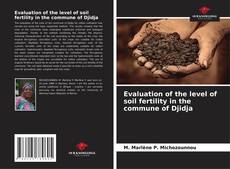 Evaluation of the level of soil fertility in the commune of Djidja kitap kapağı