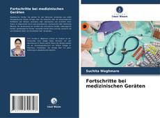 Fortschritte bei medizinischen Geräten kitap kapağı