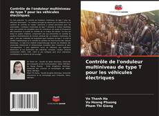 Buchcover von Contrôle de l'onduleur multiniveau de type T pour les véhicules électriques