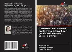 Couverture de Il controllo dell'inverter multilivello di tipo T per gli azionamenti dei veicoli elettrici