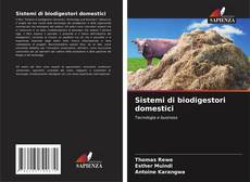 Couverture de Sistemi di biodigestori domestici