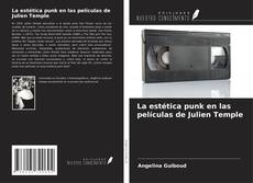 Capa do livro de La estética punk en las películas de Julien Temple 