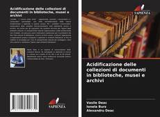 Borítókép a  Acidificazione delle collezioni di documenti in biblioteche, musei e archivi - hoz