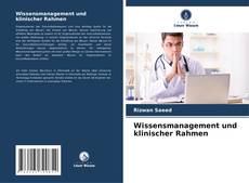 Wissensmanagement und klinischer Rahmen kitap kapağı