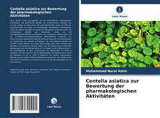 Bookcover of Centella asiatica zur Bewertung der pharmakologischen Aktivitäten