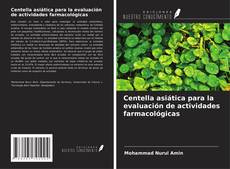 Portada del libro de Centella asiática para la evaluación de actividades farmacológicas