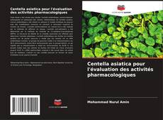 Обложка Centella asiatica pour l'évaluation des activités pharmacologiques