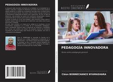 Обложка PEDAGOGÍA INNOVADORA