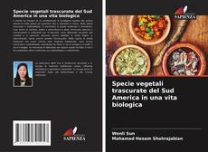 Capa do livro de Specie vegetali trascurate del Sud America in una vita biologica 