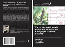 Capa do livro de Variación genética de Hirsutella sinensis en Cordyceps sinensis natural 