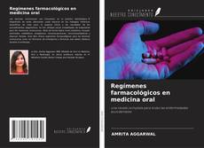 Bookcover of Regímenes farmacológicos en medicina oral