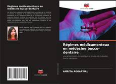 Capa do livro de Régimes médicamenteux en médecine bucco-dentaire 