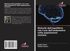 Capa do livro de Disturbi dell'equilibrio con l'uso dell'ondometro nella popolazione anziana 