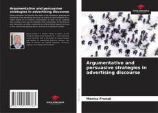 Argumentative and persuasive strategies in advertising discourse kitap kapağı