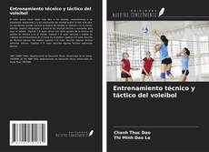 Couverture de Entrenamiento técnico y táctico del voleibol