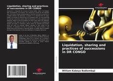Liquidation, sharing and practices of successions in DR CONGO kitap kapağı