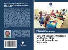 Обложка Sprachbezogene Barrieren und Lehrer-Kind-Interaktionen in der Vorschule