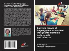 Borítókép a  Barriere legate al linguaggio e interazioni insegnante-bambino nella scuola dell'infanzia - hoz