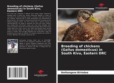 Breeding of chickens (Gallus domesticus) in South Kivu, Eastern DRC kitap kapağı