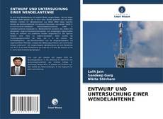 ENTWURF UND UNTERSUCHUNG EINER WENDELANTENNE kitap kapağı