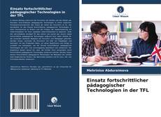 Buchcover von Einsatz fortschrittlicher pädagogischer Technologien in der TFL