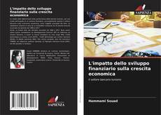 Capa do livro de L'impatto dello sviluppo finanziario sulla crescita economica 