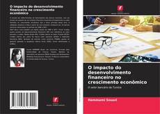 Обложка O impacto do desenvolvimento financeiro no crescimento econômico