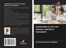 Capa do livro de COMPETENZE DI VITA PER GIOVANI, GENITORI E INSEGNANTI 