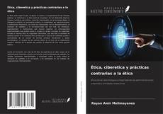 Capa do livro de Ética, ciberetica y prácticas contrarias a la ética 