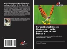 Capa do livro de Parassiti degli insetti (lepidotteri) sulla produzione di riso Nerica 3 