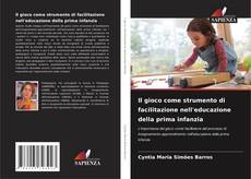 Capa do livro de Il gioco come strumento di facilitazione nell'educazione della prima infanzia 