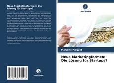 Borítókép a  Neue Marketingformen: Die Lösung für Startups? - hoz