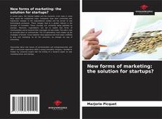 Portada del libro de New forms of marketing: the solution for startups?