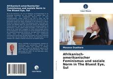 Afrikanisch-amerikanischer Feminismus und soziale Norm in The Bluest Eye, Sul kitap kapağı