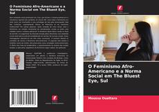 Обложка O Feminismo Afro-Americano e a Norma Social em The Bluest Eye, Sul